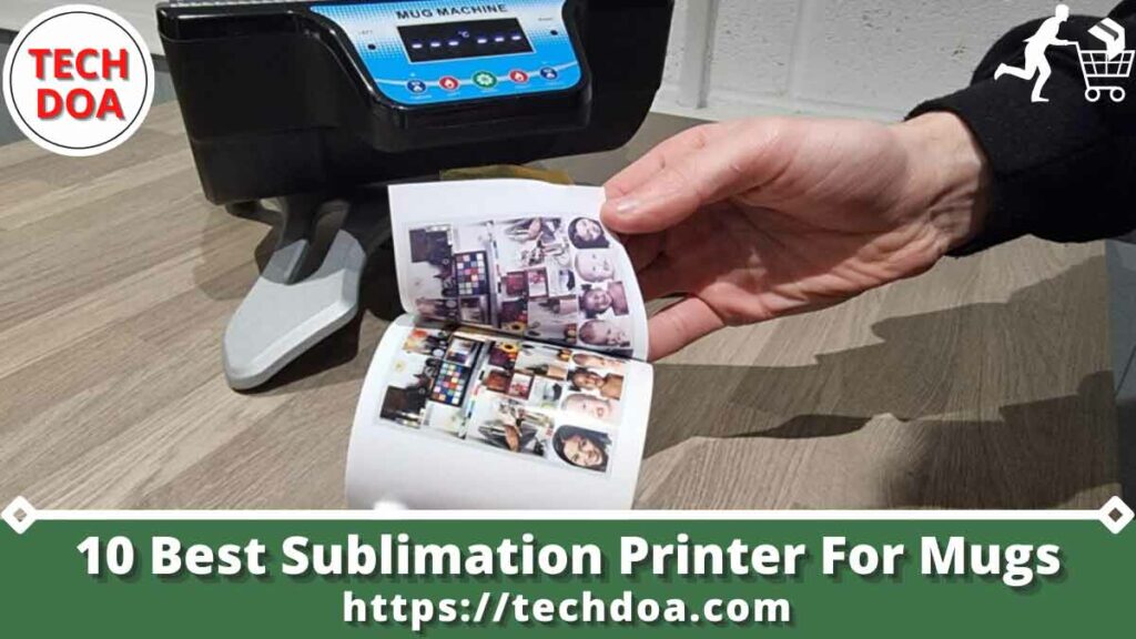 10 Best Sublimation Printer For Mugs Tech Doa