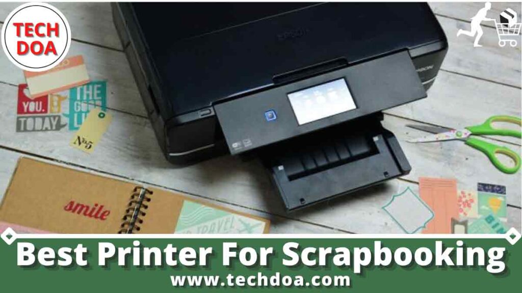 Best Printer For Scrapbooking
