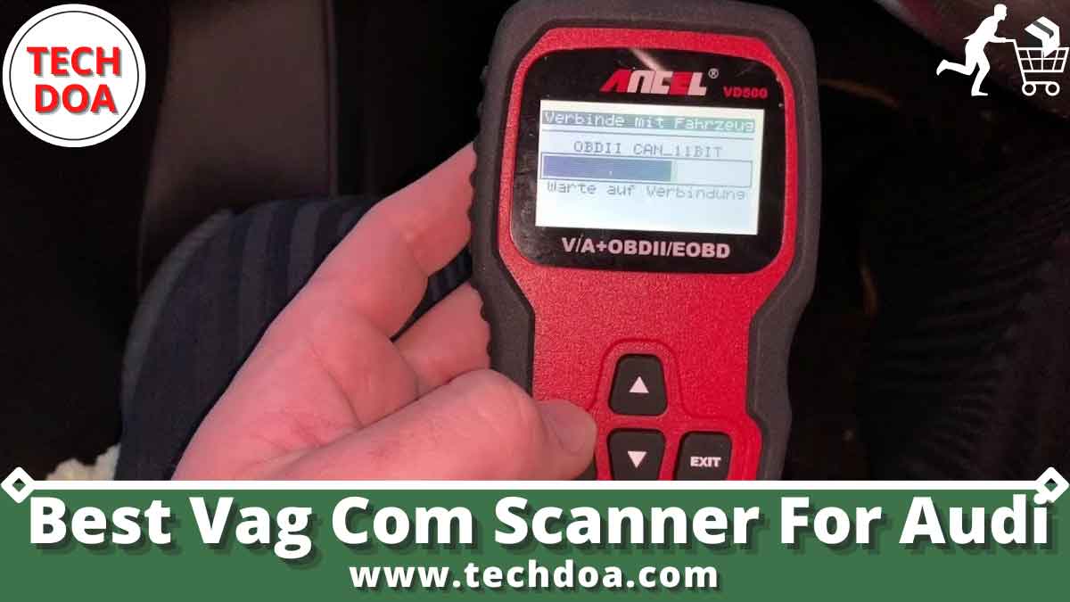 Best Vag Com Scanner For Audi