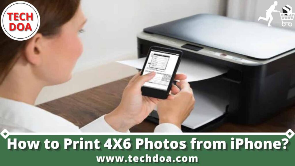 how-to-print-4x6-photos-from-iphone-easy-guide-tech-doa