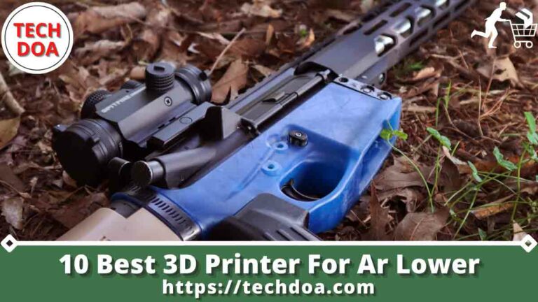 Best 3D Printer For Ar Lower