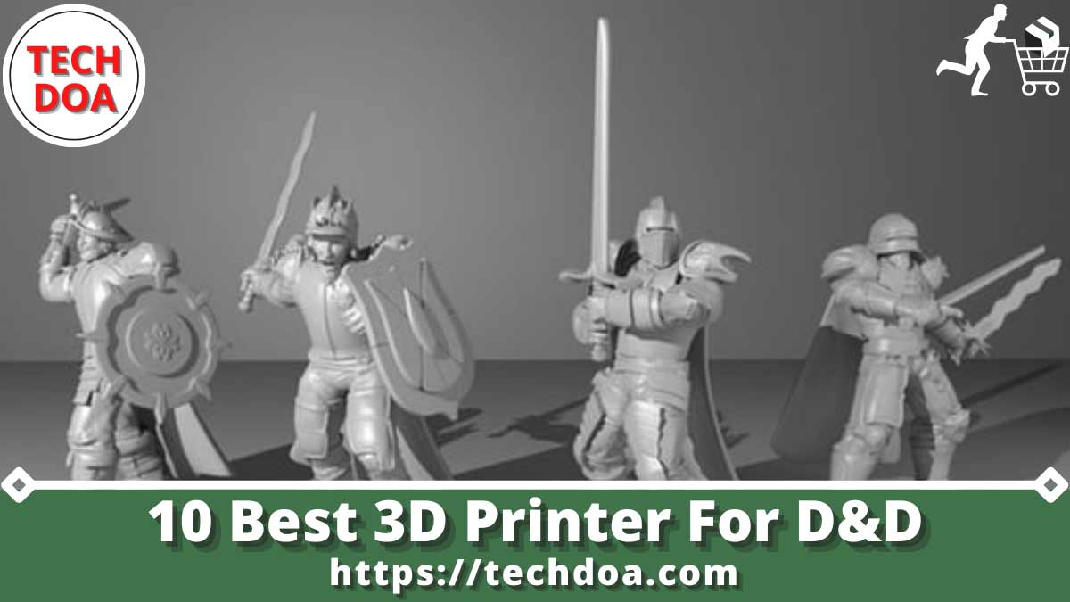 Best 3D Printer For D&D