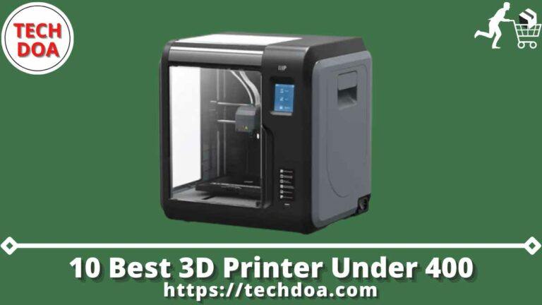Best 3D Printer Under 400