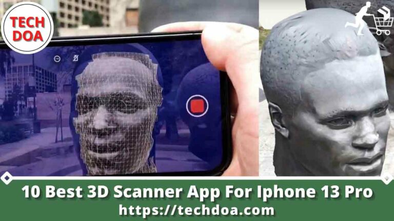 Best 3D Scanner App For iPhone 13 Pro