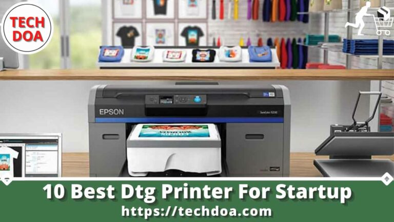 Best Dtg Printer For Startup