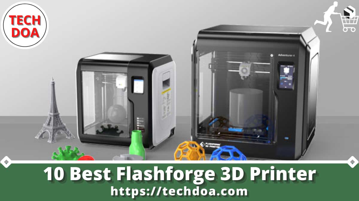 Best Flashforge 3D Printer