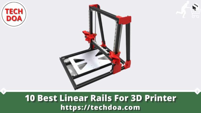 Best Linear Rails For 3D Printer