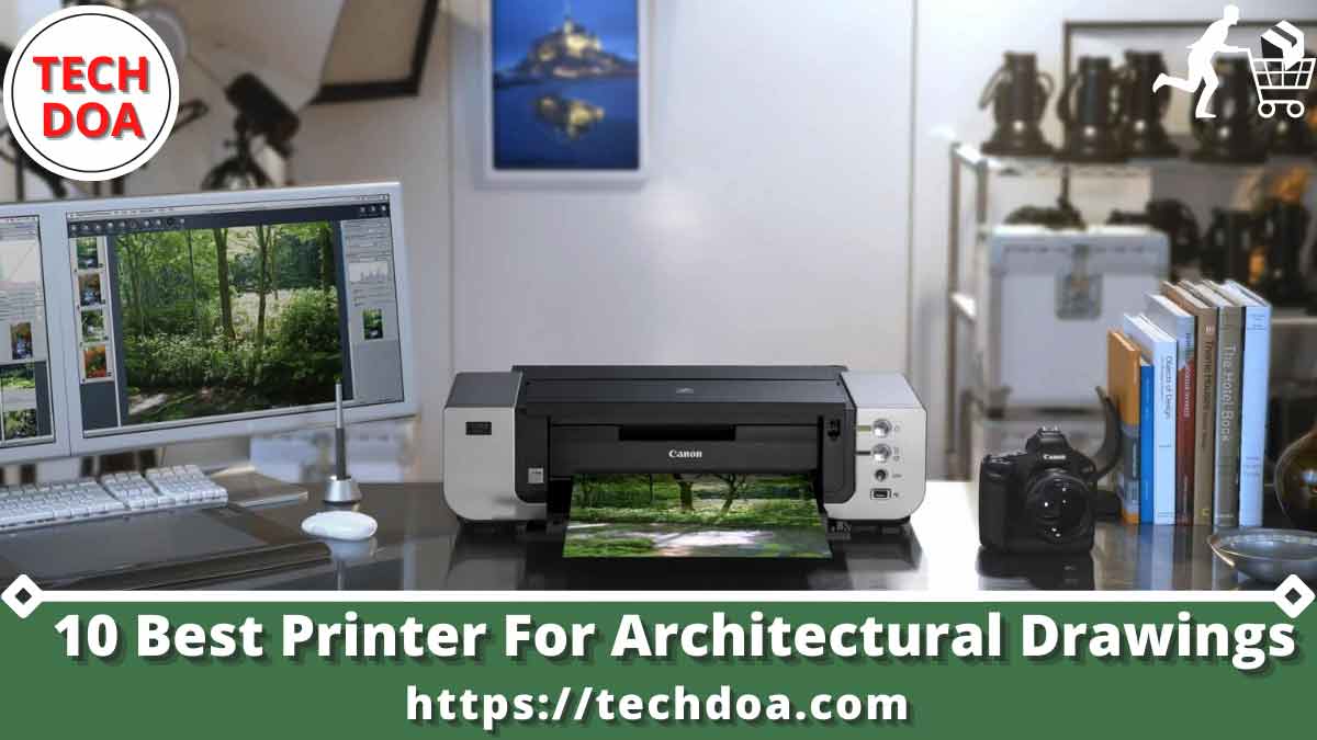 Best Printer For Architectural Drawings