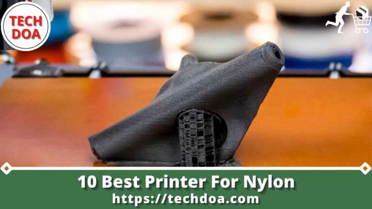 Best Printer For Nylon