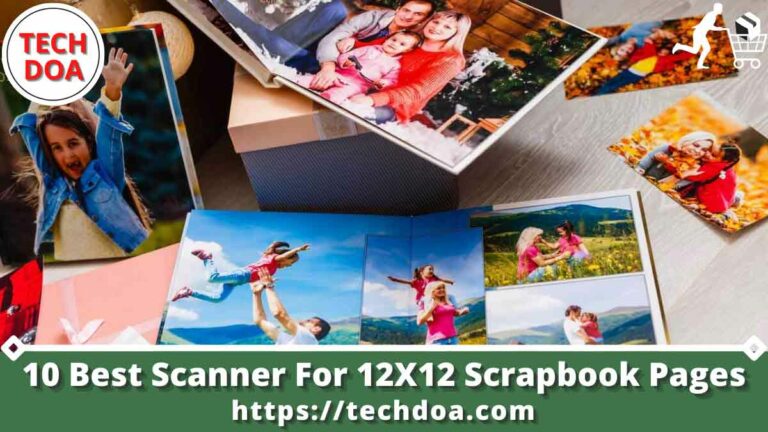 Best Scanner For 12X12 Scrapbook Pages