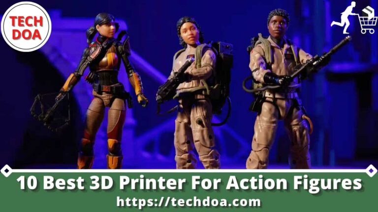 Best 3D Printer For Action Figures