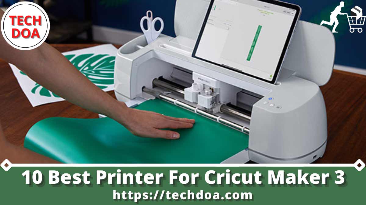 Best Printer For Cricut Maker 3