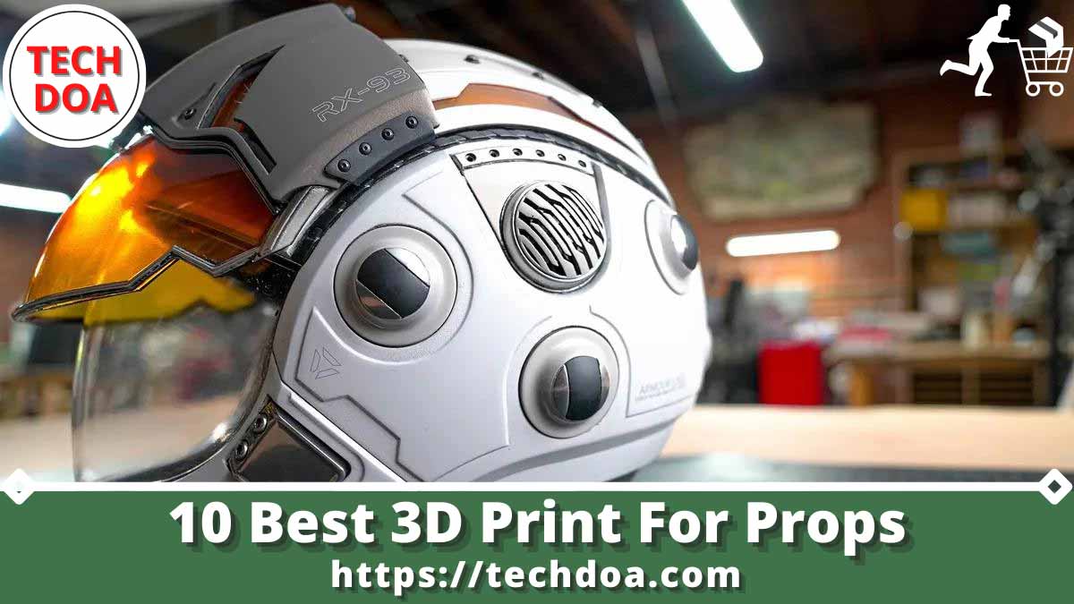 Best 3D Print For Props