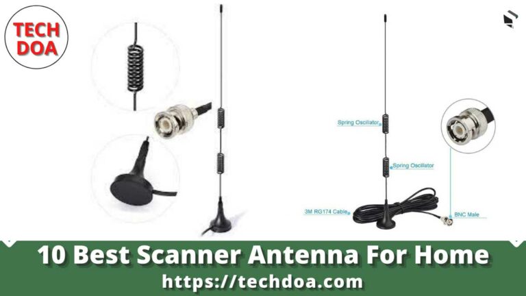 10 Best Scanner Antenna For Home