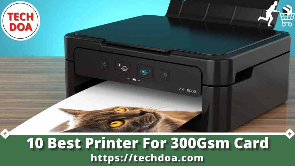 Best Printer For 300Gsm Card